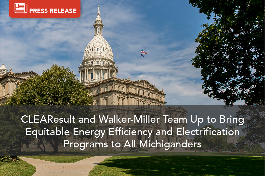 CLEAResult and Walker-Miller Team Up to Bring Equitable Energy Efficiency and Electrification Programs to All Michiganders 