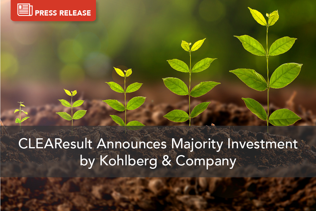 CLEAResult Announces Majority Investment by Kohlberg & Company 