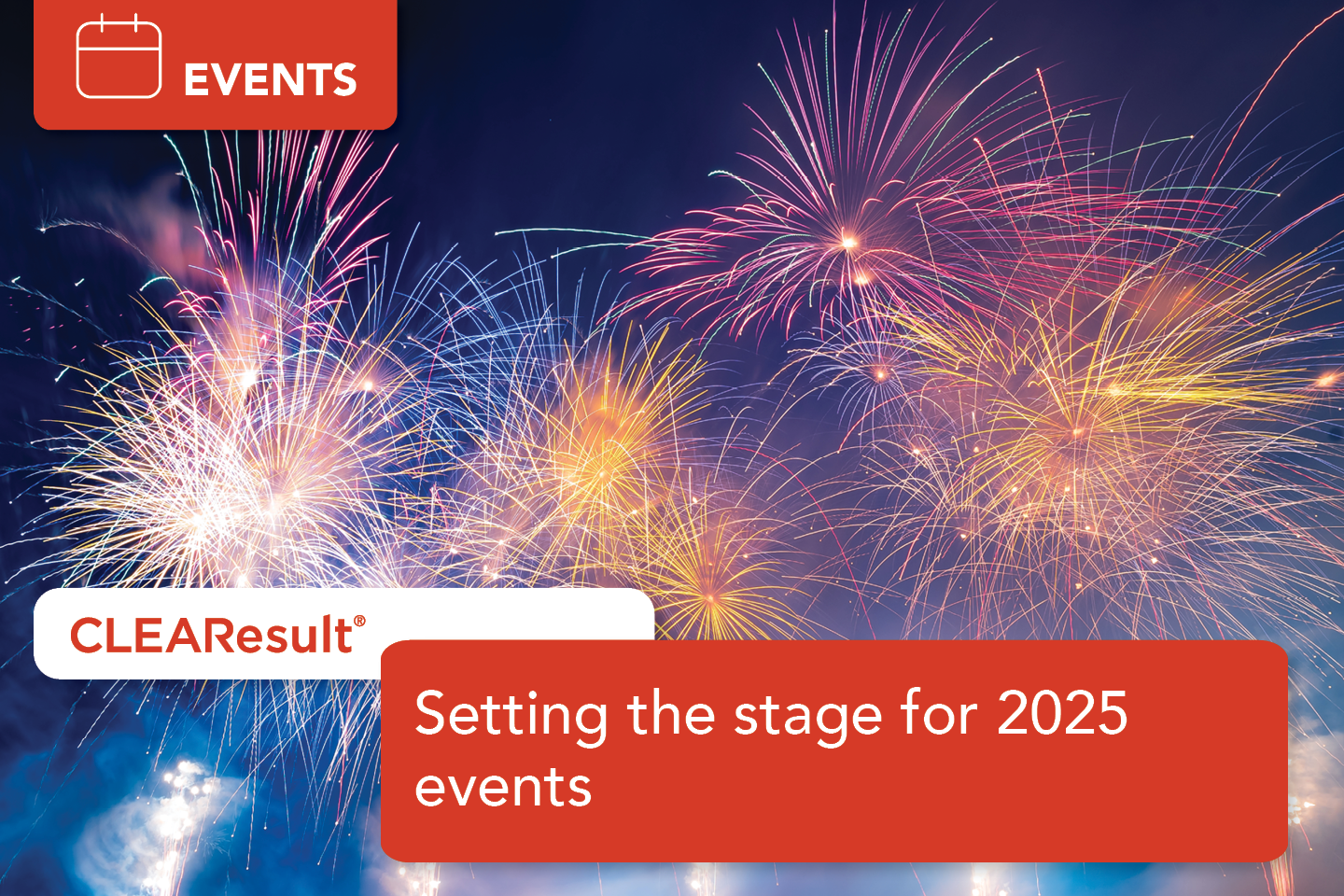 Setting the stage for 2025 events